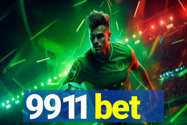9911 bet